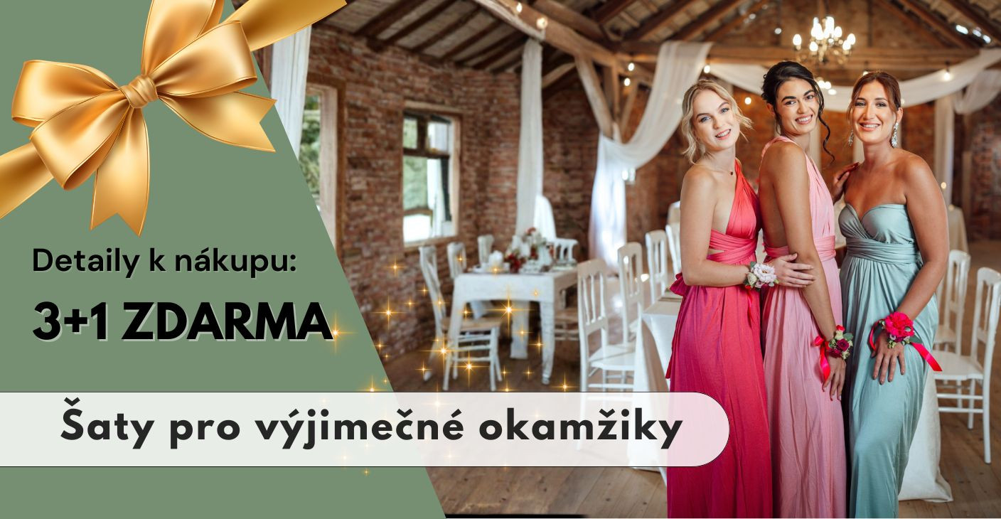 Akce pro Vaše výjimečné okamžiky: 3+1 šaty ZDARMA